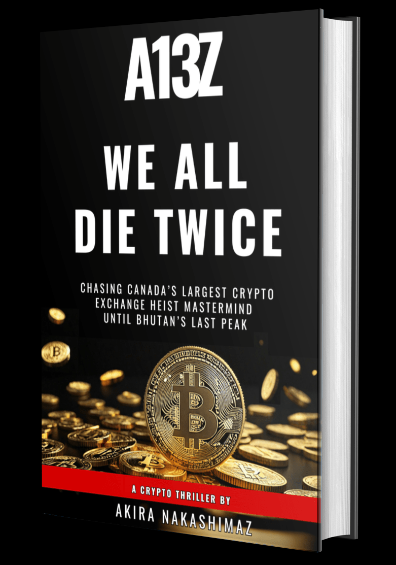 A13Z Editions | Crypto Thrillers by Akira NAKASHIMAZ A13Z Editions | Crypto Thrillers by Akira NAKASHIMAZ